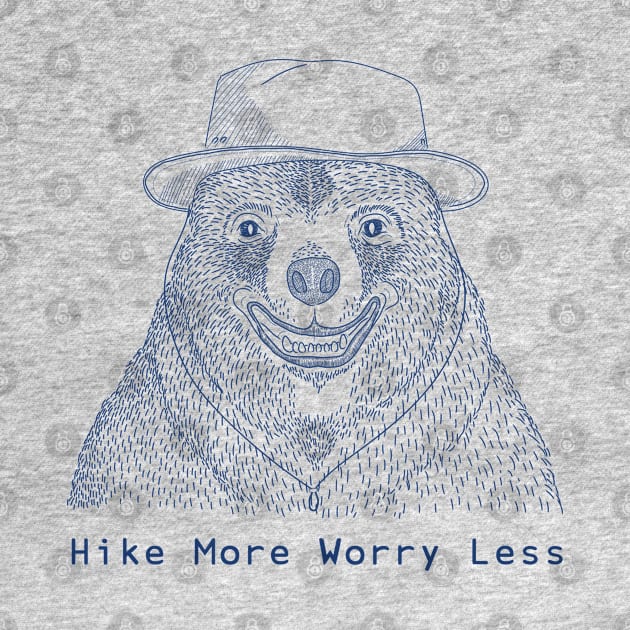 Hike More Worry less / Smiling Bear by Buntoonkook